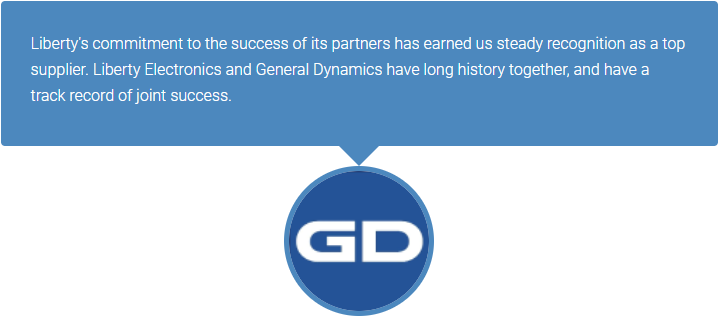 General Dynamics quote | Liberty Electronics: A Partner Committed to Quality, Liberty Electronics®